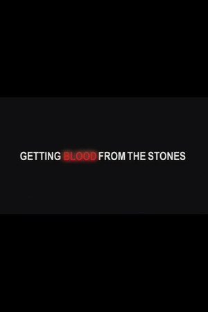 Getting Blood from the Stones poszter