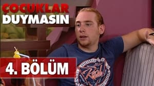 Çocuklar Duymasın 5. évad Ep.4 4. epizód