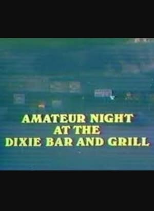 Amateur Night at the Dixie Bar and Grill poszter