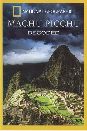 A Machu Picchu megfejtése