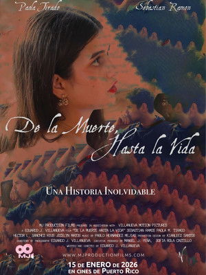 De La Muerte, Hasta La Vida poszter
