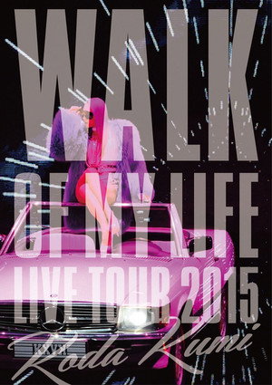 Koda Kumi 15th Anniversary Live Tour 2015～WALK OF MY LIFE～ poszter
