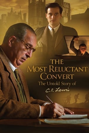 The Most Reluctant Convert: The Untold Story of C.S. Lewis poszter