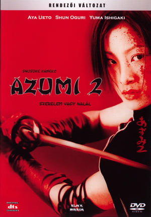 Azumi 2. - Életre halálra!