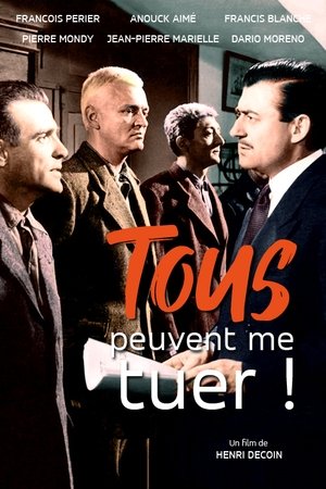 Tous peuvent me tuer poszter
