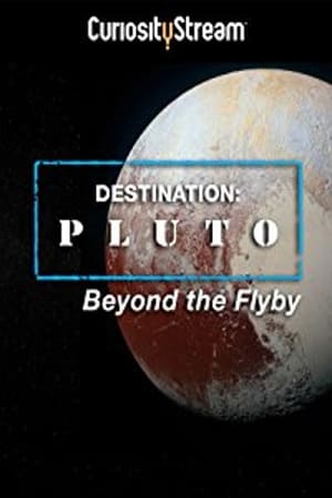 Destination: Pluto Beyond the Flyby poszter