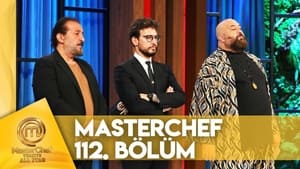 MasterChef Türkiye 6. évad Ep.112 112. epizód