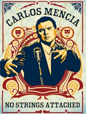 Carlos Mencia: No Strings Attached poszter