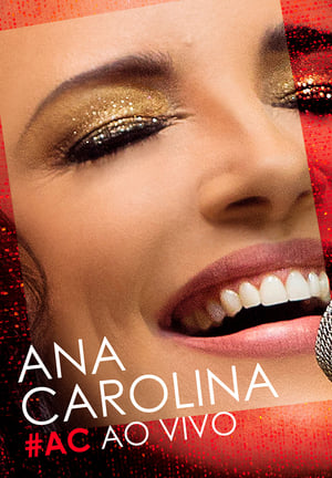 Ana Carolina - #AC Ao Vivo