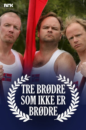 Tre brødre som ikke er brødre poszter