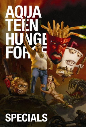 Aqua Teen Hunger Force