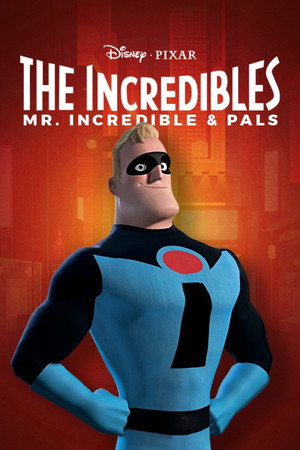 Mr. Incredible and Pals poszter