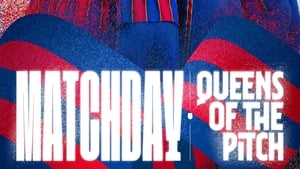 Matchday: Queens of the Pitch kép