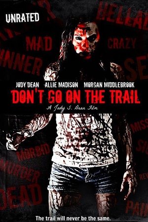 Don't Go on the Trail