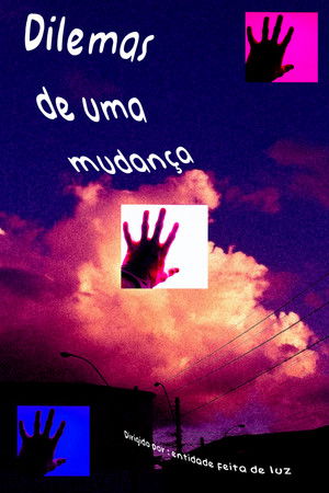Dilemas de uma Mudança poszter