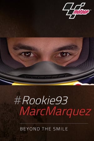 #Rookie93 Marc Marquez: Beyond the Smile poszter