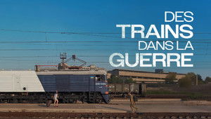Des trains dans la guerre háttérkép