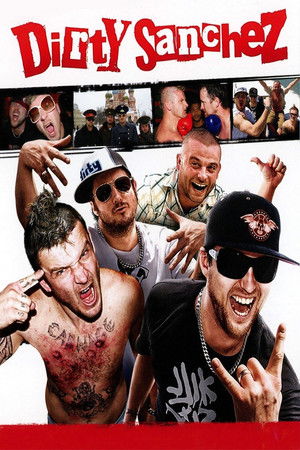 Dirty Sanchez: A Film poszter