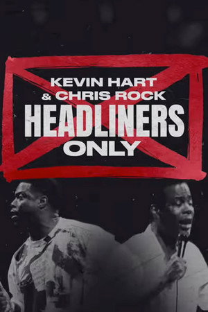 Kevin Hart és Chris Rock: Csak a sztárfellépők poszter