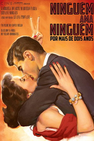 Ninguém Ama Ninguém por Mais de Dois Anos poszter