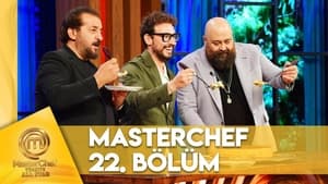 MasterChef Türkiye 6. évad Ep.22 22. epizód