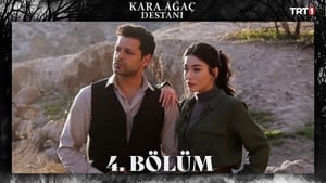 Kara Ağaç Destanı 1. évad Ep.4 4. epizód