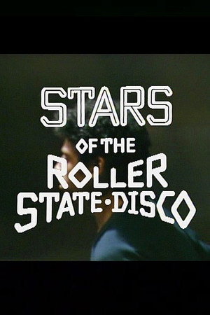 Stars of the Roller State Disco poszter