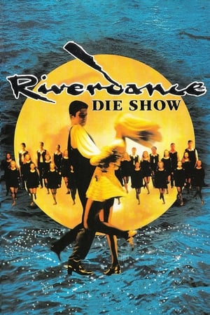 Riverdance: The Show poszter