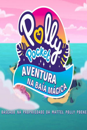 Polly Pocket Sparkle Cove Adventure poszter