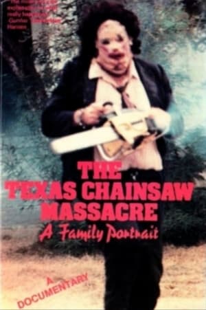 The Texas Chainsaw Massacre: A Family Portrait poszter