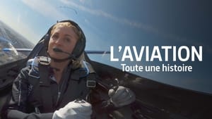 L'aviation, toute une histoire kép