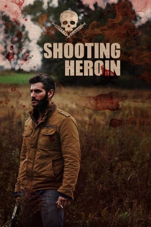 Shooting Heroin poszter