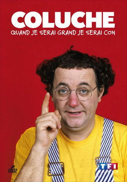 Coluche - Quand je serai grand je serai con - Vol 1 poszter