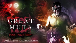 NOAH: Great Muta Final "BYE-BYE" háttérkép