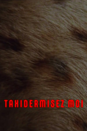 Taxidermisez-moi poszter