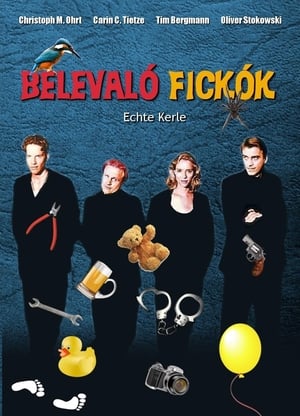 Belevaló fickók