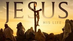 Jesus: His Life kép