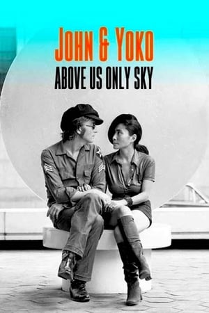 John & Yoko: Above Us Only Sky poszter