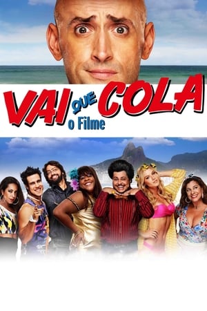 Vai Que Cola: O Filme poszter