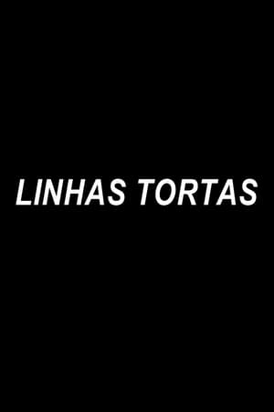 Linhas Tortas poszter