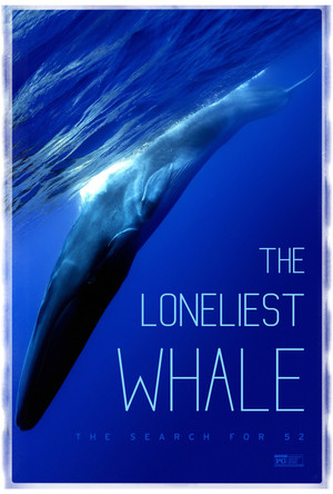The Loneliest Whale: The Search for 52 poszter