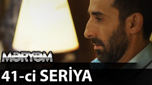 Məryəm 1. évad Ep.41 41. epizód
