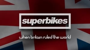 Superbikes: When Britain Ruled The World háttérkép