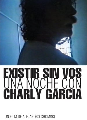 Existir sin vos: Una noche con Charly García poszter