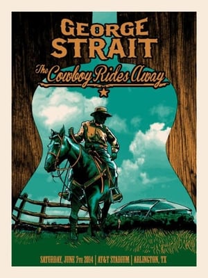 George Strait: The Cowboy Rides Away poszter