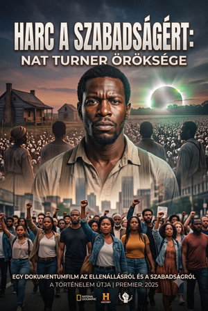 Harc a szabadságért: Nat Turner öröksége