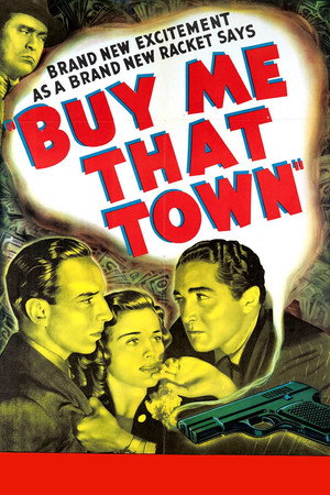 Buy Me That Town poszter