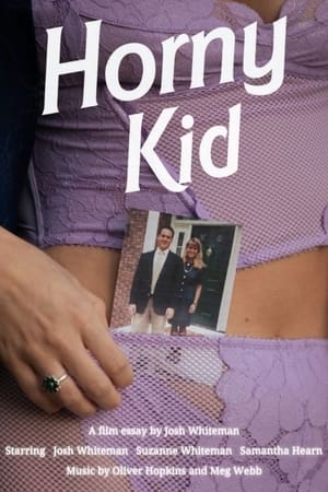 Horny Kid - A film essay poszter