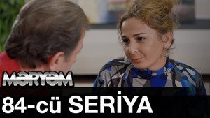 Məryəm 1. évad Ep.84 84. epizód