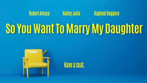 So You Want To Marry My Daughter háttérkép